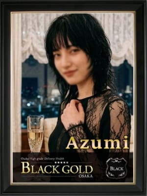 あずみ：Black Gold Osaka(大阪高級デリヘル)