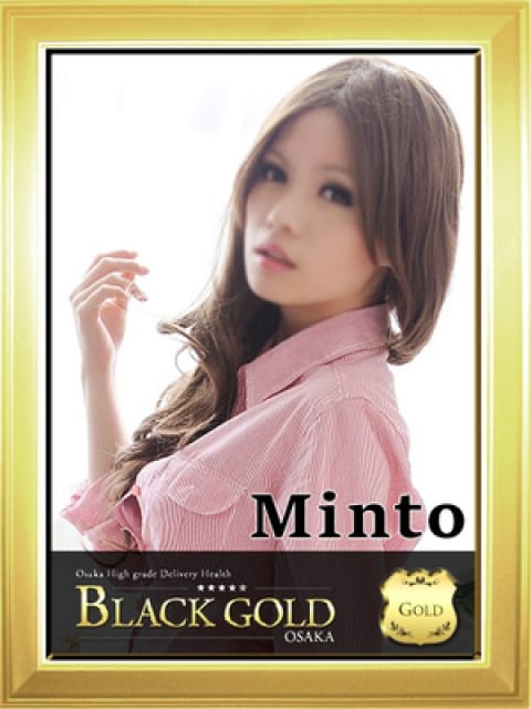 みんと2：Black Gold Osaka(大阪高級デリヘル)