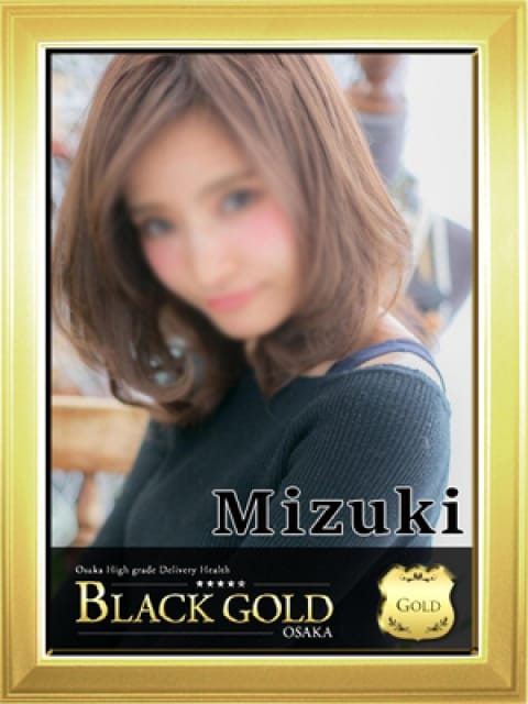 みずき2：Black Gold Osaka(大阪高級デリヘル)