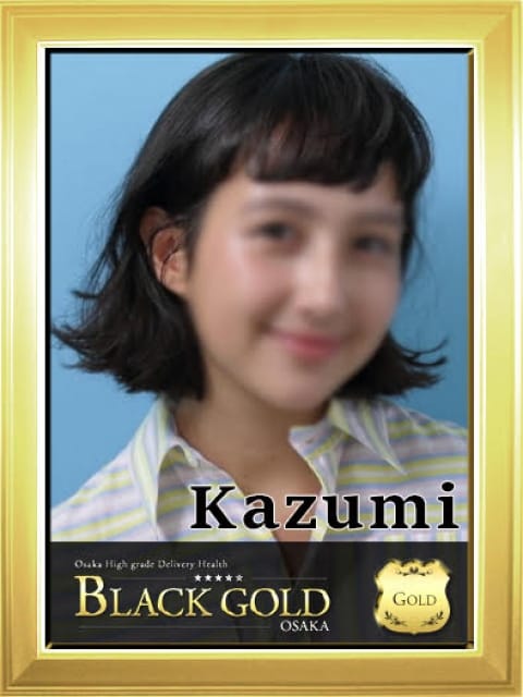 かずみ：Black Gold Osaka(大阪高級デリヘル)