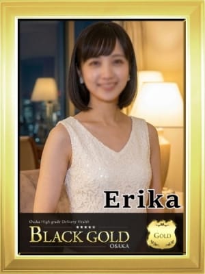 えりか：Black Gold Osaka(大阪高級デリヘル)