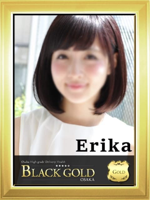 えりか：Black Gold Osaka(大阪高級デリヘル)