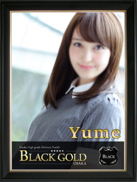 ゆめ4：Black Gold Osaka(大阪高級デリヘル)