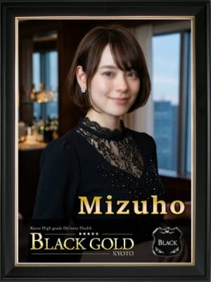 みずほ：Black Gold Kyoto(京都高級デリヘル)