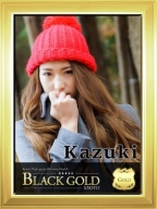 かずき：Black Gold Kyoto(京都高級デリヘル)