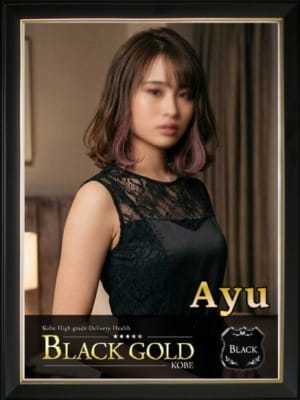 あゆ：Black Gold Kobe(神戸・三宮高級デリヘル)